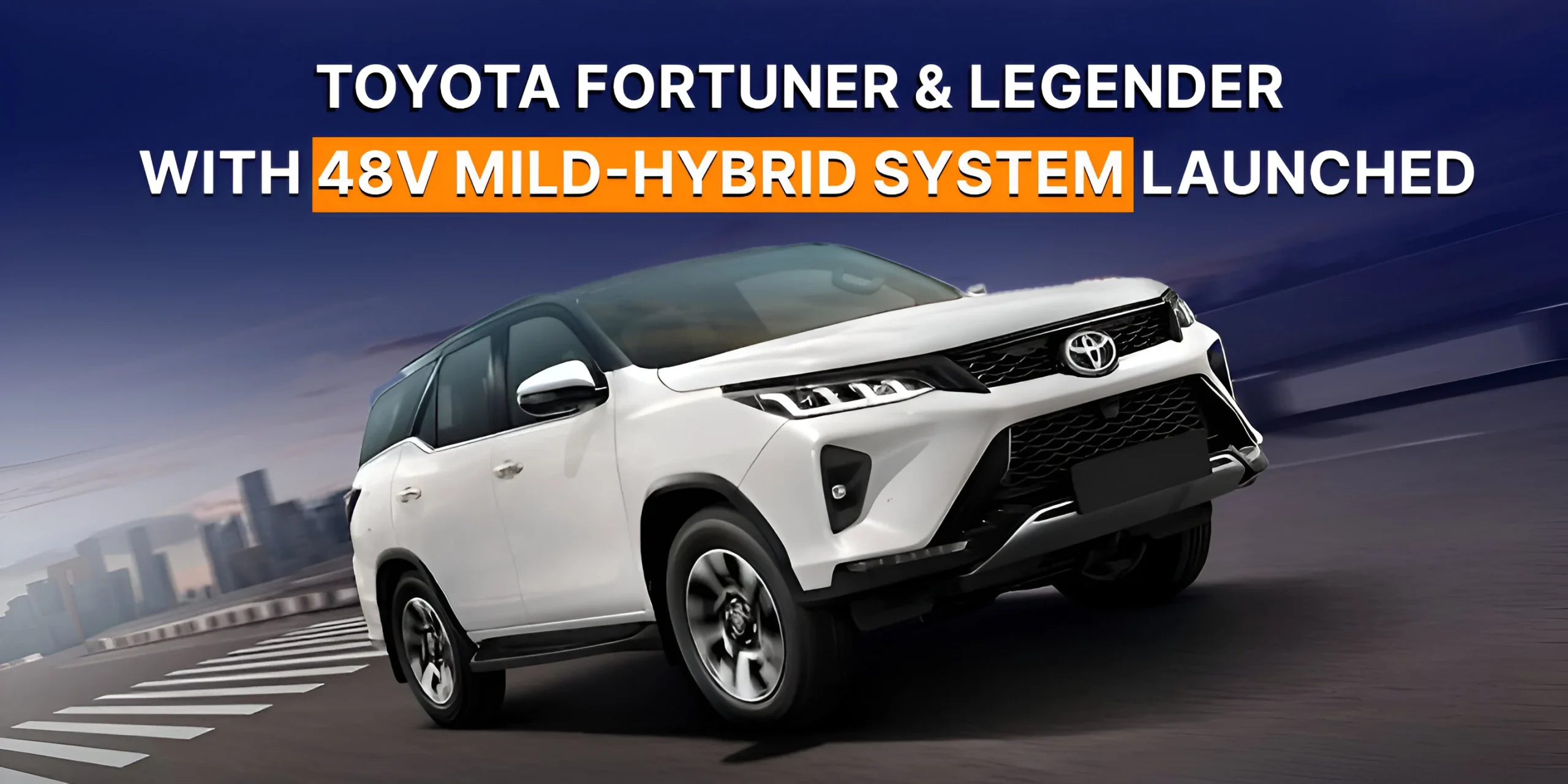 Toyota Fortuner Mild Hybrid Officially Launched in India 2025