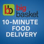BigBasket’s 10-Minute Food Delivery: Tata Giant Takes On Blinkit & Swiggy in 2026
