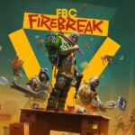 FBC Firebreak Updates: Free DLC Roadmap Revealed for 2025