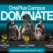 Oneplus campus dominate