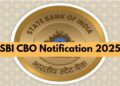 SBI CBO Recruitment 2025 Applications Reopen for 2964 Posts