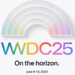 How to Watch WWDC 2025 Live in India and Worldwide