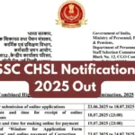 SSC CHSL 2025 Recruitment: Apply Now for 3,131 Group C Posts – Key Dates, Eligibility, and Application Guide