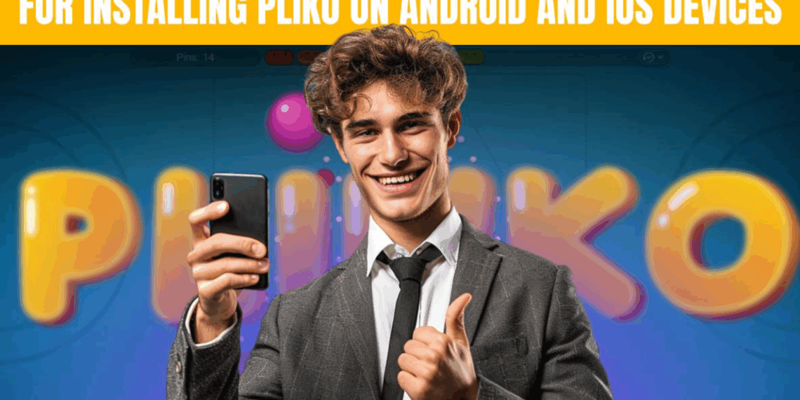 Step-by-Step Instructions for Installing Plinko on Android and iOS Devices