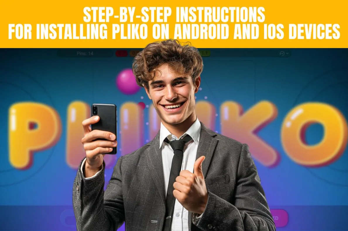 Step-by-Step Instructions for Installing Plinko on Android and iOS Devices