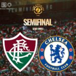 Chelsea vs Fluminense: FIFA Slashes Club World Cup Semi-Final Ticket Price to Just $13.40