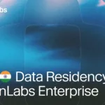 ElevenLabs Brings India Data Residency for Enterprise Voice AI