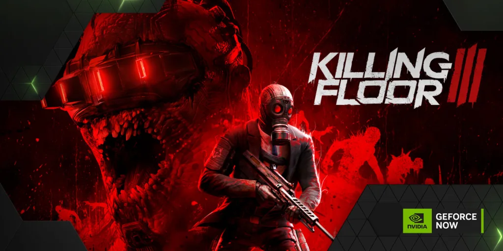 GeForce NOW Adds WUCHANG: Fallen Feathers & Killing Floor 3 1 GeForce NOW