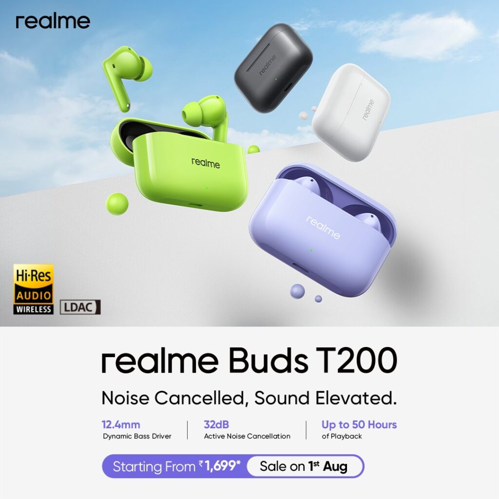 Realme Buds T200 Launched at ₹1,999: Premium LDAC Audio & 32dB ANC Under ₹2,000