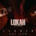 Lokah chapter 1 chandra teaser