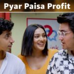 Pyaar Paisa Profit Season 2 Release Date: Everything You Need to Know