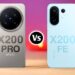 Vivo x200 fe vs x200 pro