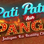 Pati Patni Aur Panga Premiere: What to Expect from Sonali Bendre & Munawar Faruqui’s Celebrity Couple Show