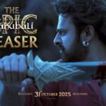 Baahubali The Epic: S.S. Rajamouli’s Remastered Vision Returns to Theaters, Teaser Out