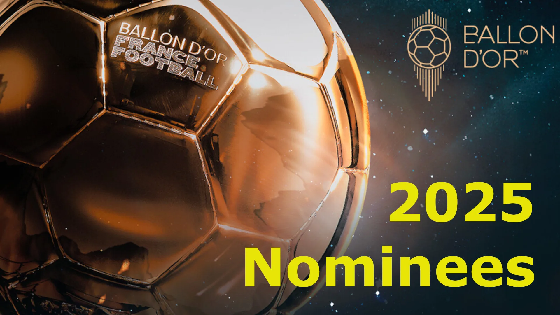 Ballon d'Or 2025 Nominees REVEALED: Dembele vs Yamal Battle Headlines Star-Studded Nominee List