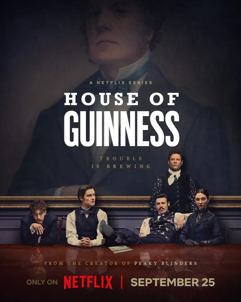 House of Guinness: Steven Knight's Epic Netflix Dynasty Drama Premieres September 25 with Star-Studded Cast 2 House of guinness