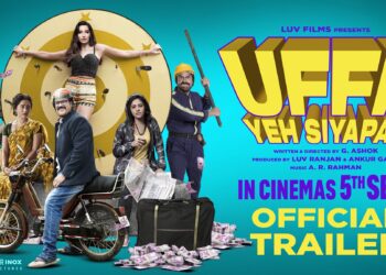 Ufff yeh siyapaa trailer
