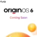OriginOS 6 Goes Global: October 15 Launch Brings Android 16 Revolution