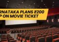 Movie Rules Revolution: Karnataka's ₹200 Ticket Cap Changes Cinema Forever