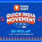 Swiggy Instamart Quick India Movement Sale 2025: 10-Minute Delivery with 90% Off