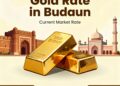 Gold Rate in Budaun