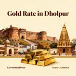 Gold Rate in Dholpur (6th July 2026)