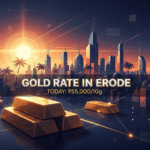 Gold Rate in Erode (6th July 2026)