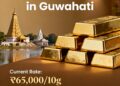 Gold Rate in Guwahati