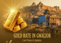 Gold Rate in Gwalior
