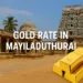 Gold Rate in Mayiladuthurai