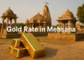 Gold Rate in Mehsana