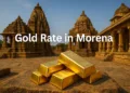 Gold Rate in Morena
