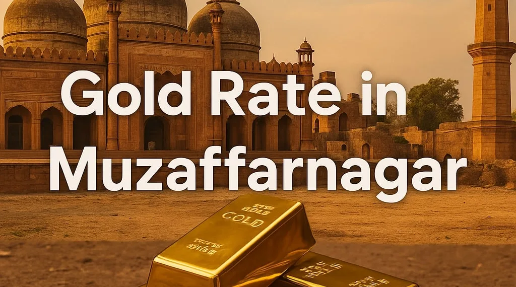 Gold Rate in Muzaffarnagar