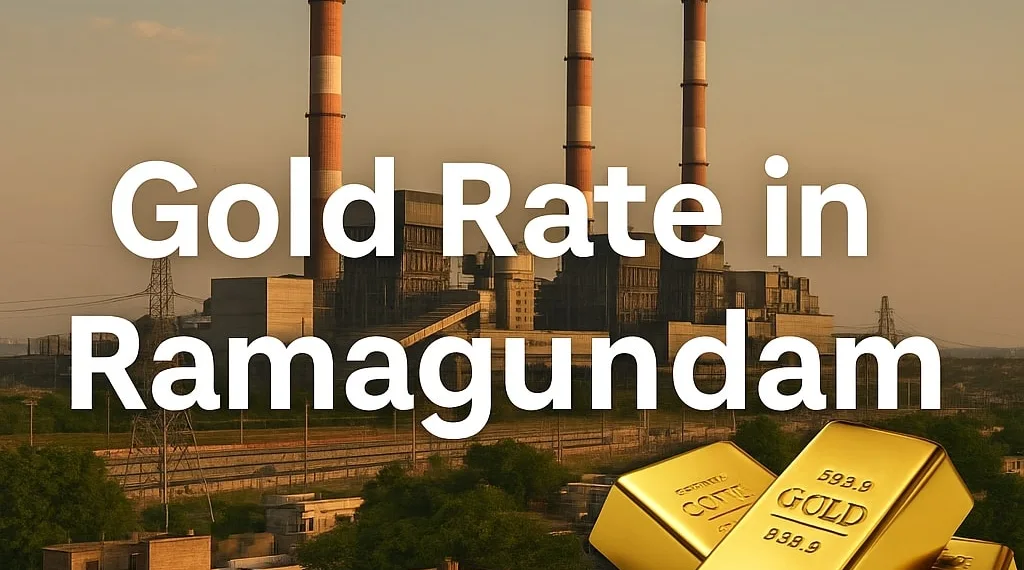 Gold Rate in Ramagundam
