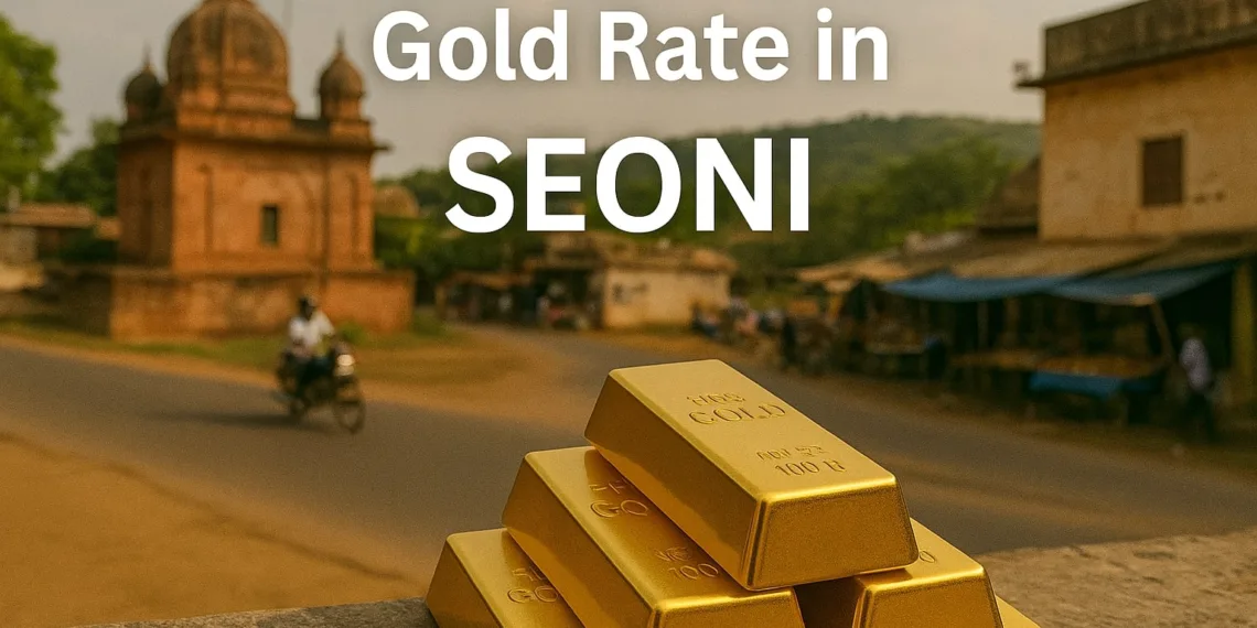 Gold Rate in Seoni