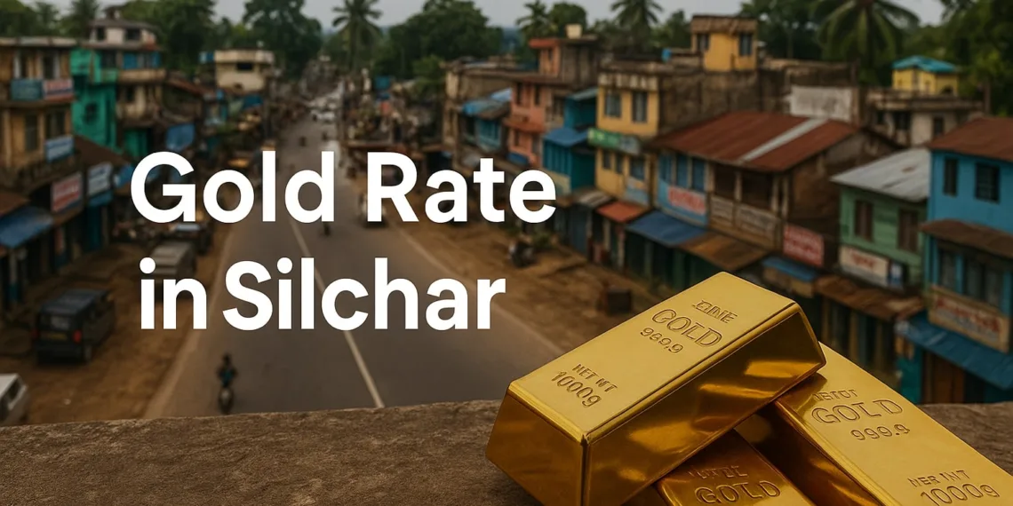 Gold Rate in Silchar