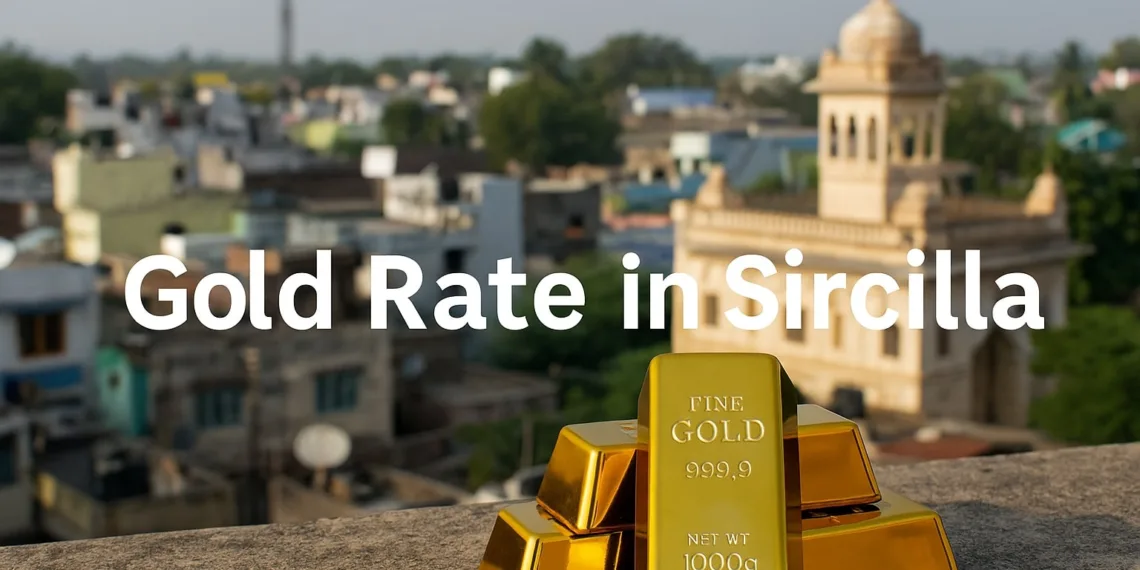 Gold Rate in Sircilla