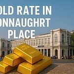 Gold Rate in Connaught Place (6th July 2026)