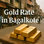 Gold Rate in Bagalkote (6th July 2026)