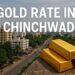 Gold Rate in Chinchwad