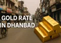Gold Rate in Dhanbad