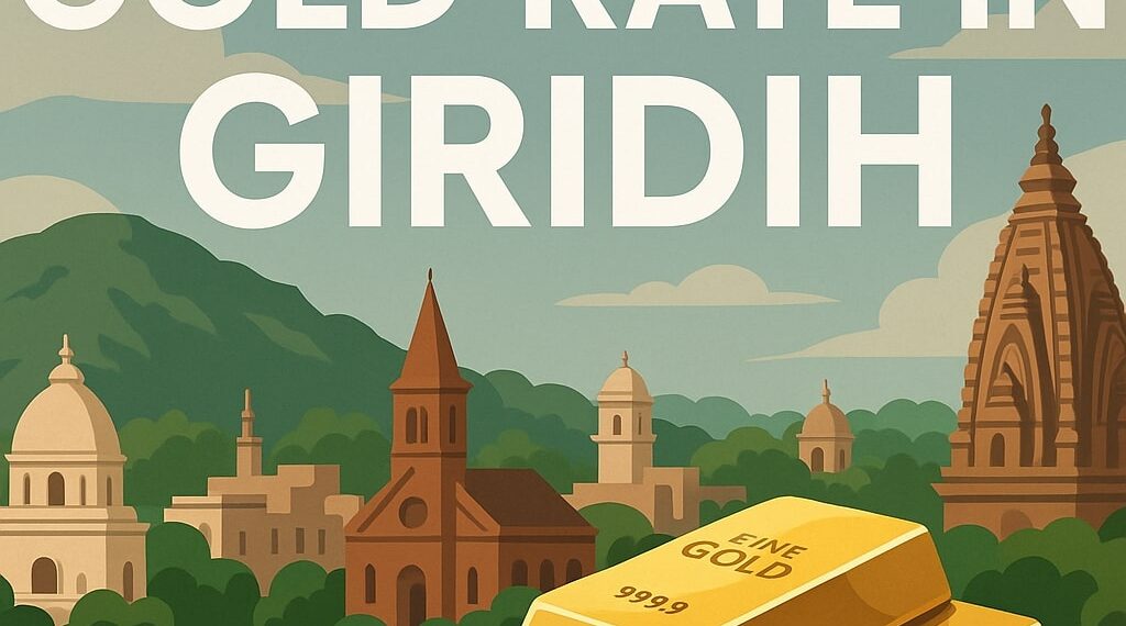 Gold Rate in Giridih