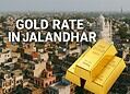 Gold Rate in Jalandhar