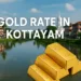 Gold Rate in Kottayam