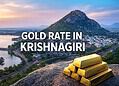 Gold Rate in Krishnagiri
