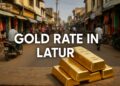 Gold Rate in Latur