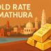 Gold Rate in Mathura