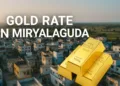 Gold Rate in Miryalaguda