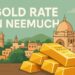 Gold Rate in Neemuch