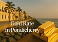 Gold Rate in Pondicherry,